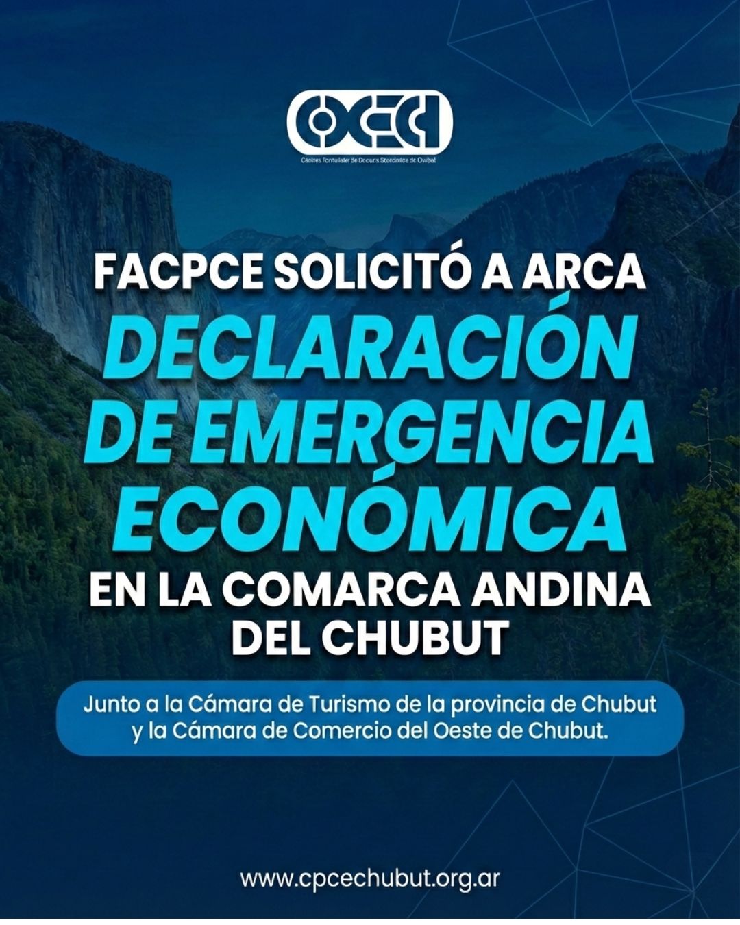 FACPCE SOLICITÓ A ARCA LA DECLARACIÓN DE EMERGENCIA ECONÓMICA EN LA COMARCA ANDINA DEL CHUBUT
