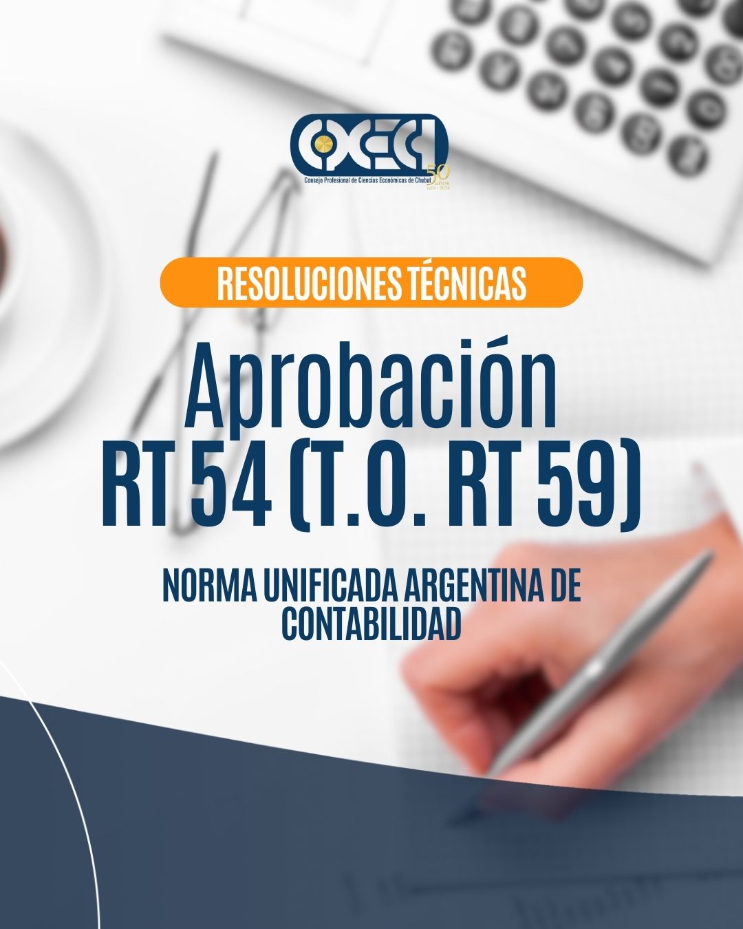 Aprobación de la RT 54: Nueva Norma Unificada Argentina de Contabilidad